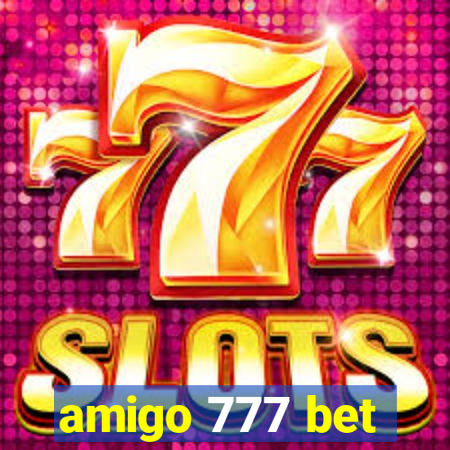 amigo 777 bet